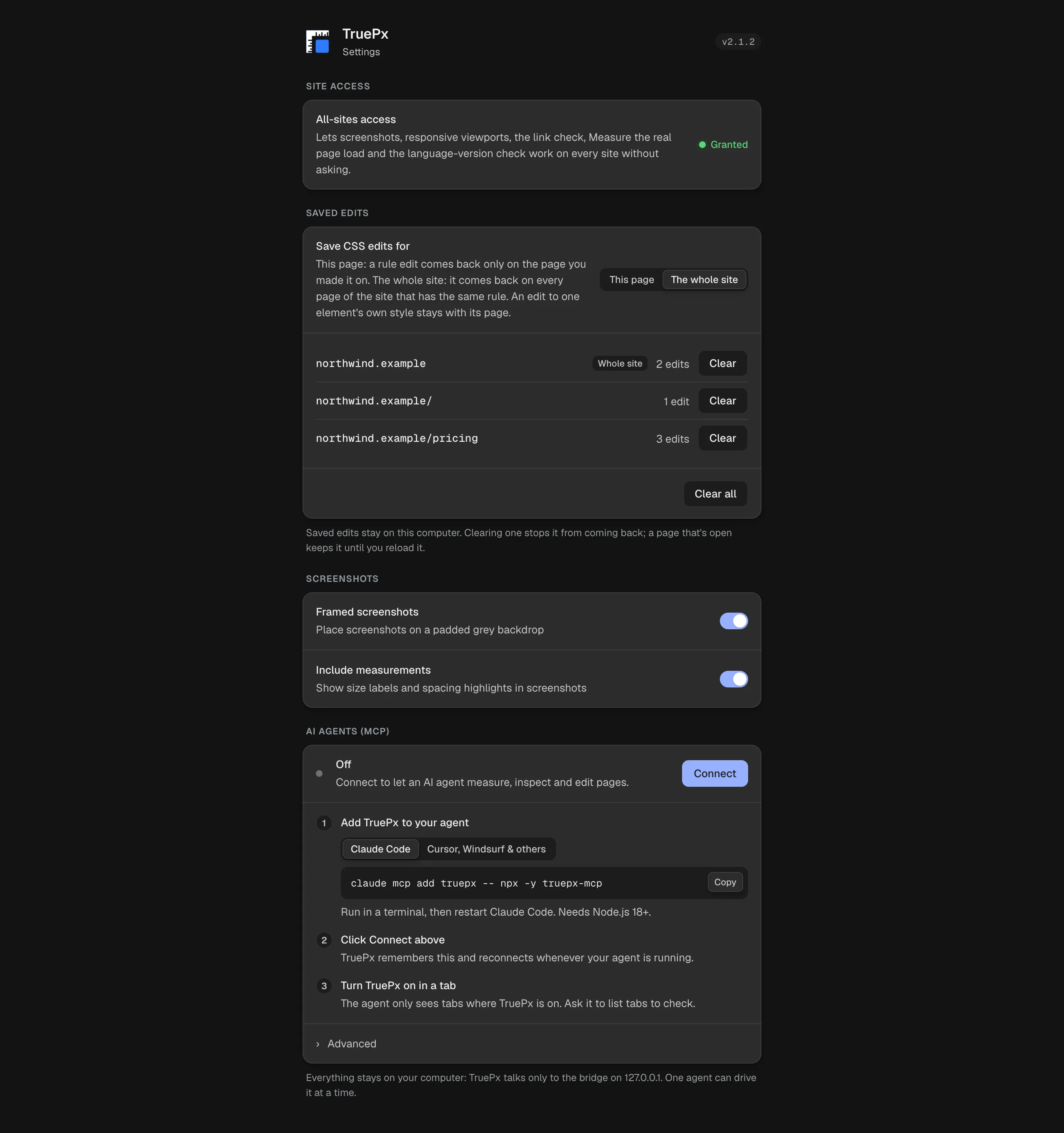 The TruePx settings page: Site access with All-sites access granted, Screenshots with Framed screenshots and Include measurements switched on, and AI agents (MCP) showing Off with a Connect button and three steps: Add TruePx to your agent with Claude Code and Cursor, Windsurf & others tabs and the command claude mcp add truepx -- npx -y truepx-mcp, Click Connect above, Turn TruePx on in a tab; and an Advanced section